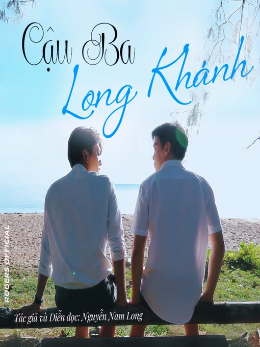 Title details for Cậu Ba Long Khánh by Nguyễn Nam Long - Available